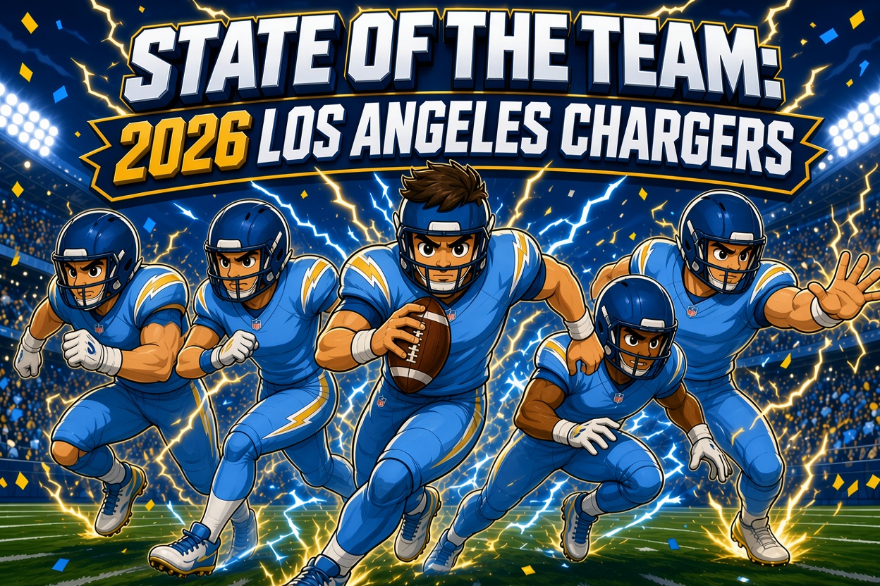 State of the Team: 2026 Los Angeles Chargers